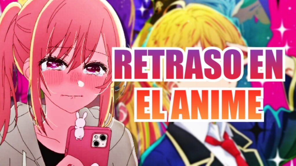 oshi no ko retraso en el anime (1)