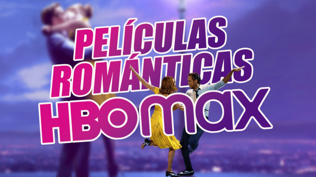 Películas Románticas HBO Max