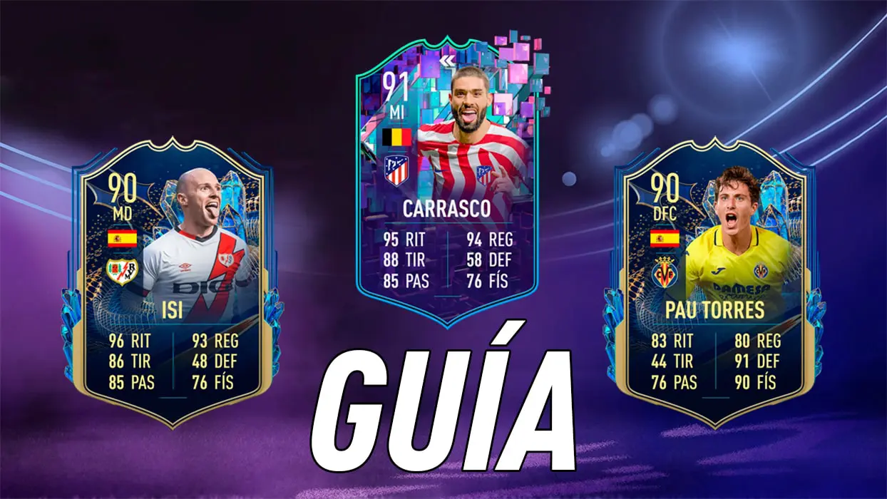 FIFA 23 Ultimate Team Guía Carrasco Flashback Isi Pau Torres TOTS