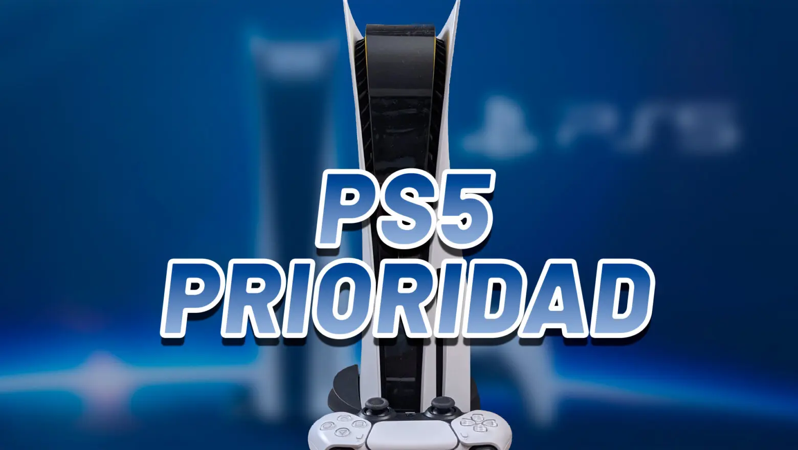 PS5 Prioridad
