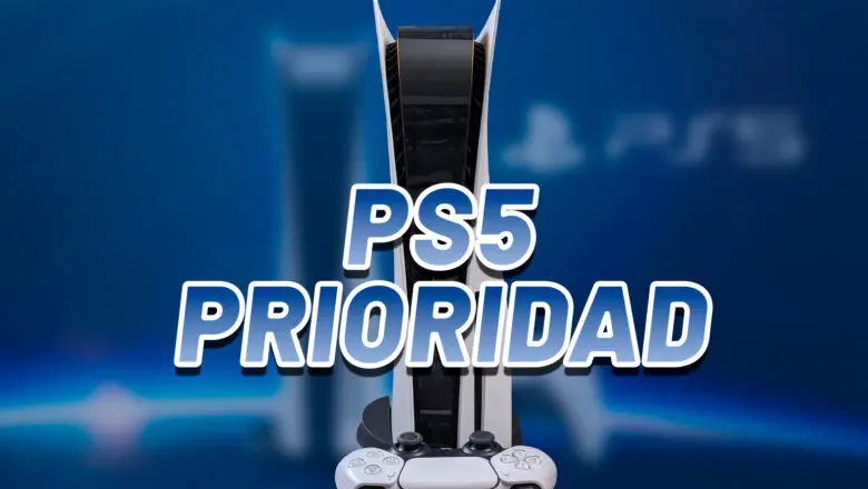 PS5 Prioridad