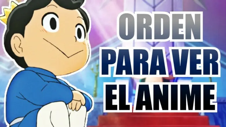 ranking of kings orden para ver el anime (1)