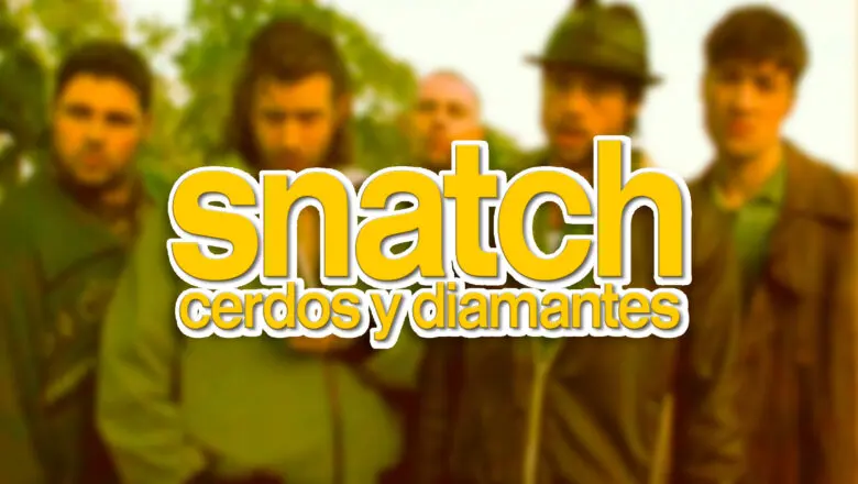 snatch cerdos y diamantes pelicula netflix