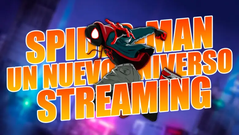 Spider-Man Un Nuevo Universo Streaming