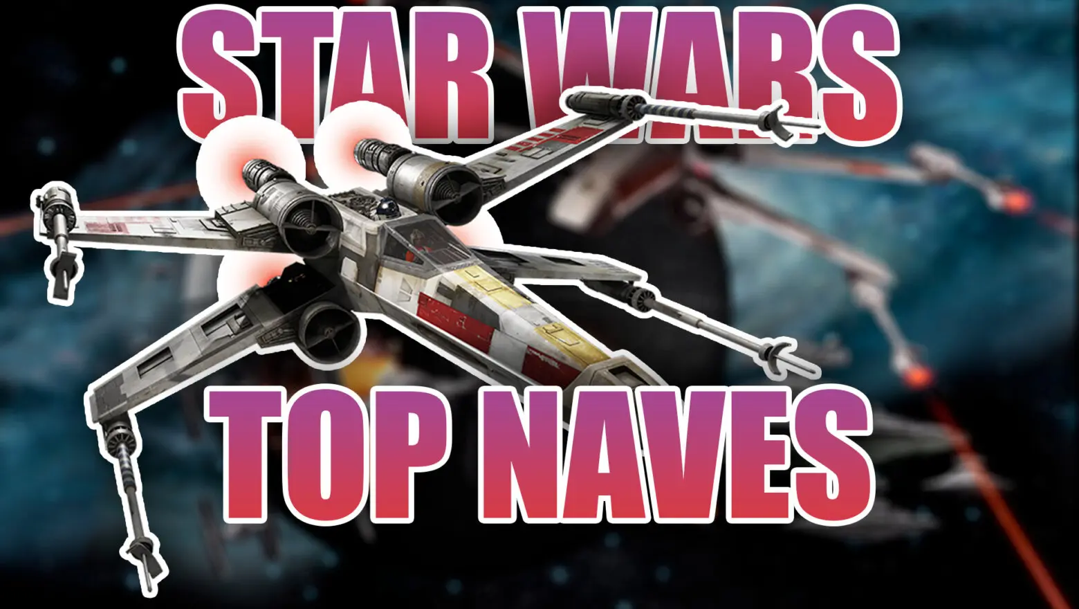 Star Wars top naves