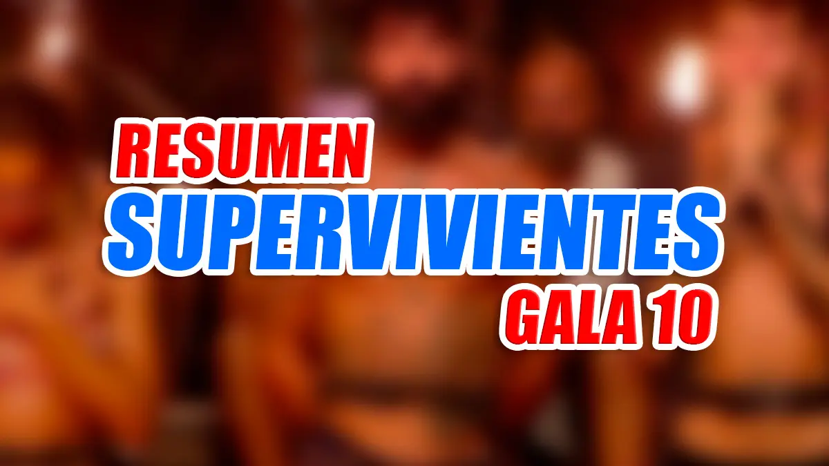 supervivientes 2023 gala 10