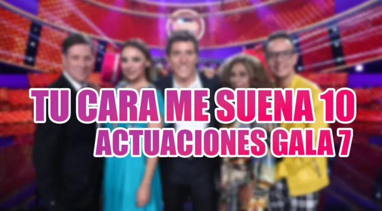 Imagen de Lista de actuaciones de la Gala 7 de Tu cara me suena 10
