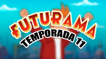 Imagen de Temporada 11 de Futurama: estado de renovación, fecha de estreno, plataforma, sinopsis y tráiler