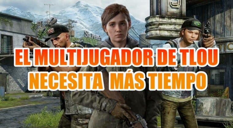 Imagen de The Last of Us Factions necesita más tiempo de desarrollo y Naughty Dog habla de su próximo proyecto