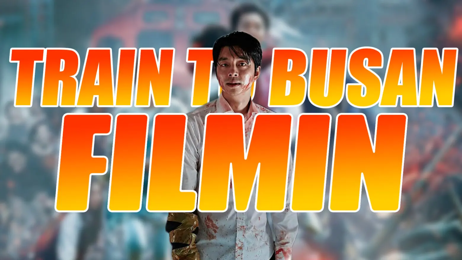 Train to Busan Filmin