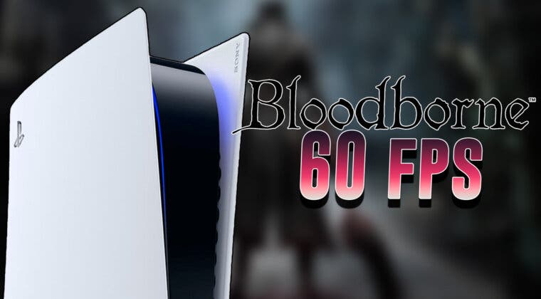 Imagen de Un mod logra correr Bloodborne a 60 FPS en PS5: Seguramente vas a alucinar cuando veas lo fluido que va