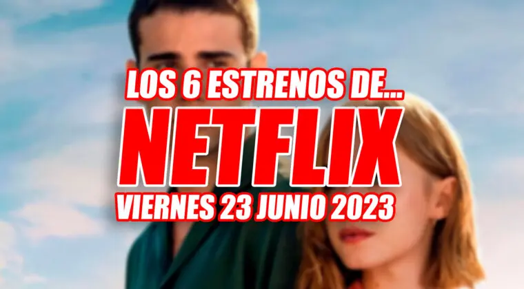 Imagen de Revolución en Netflix: 6 estrenos este viernes 23 de junio para dar la bienvenida al verano