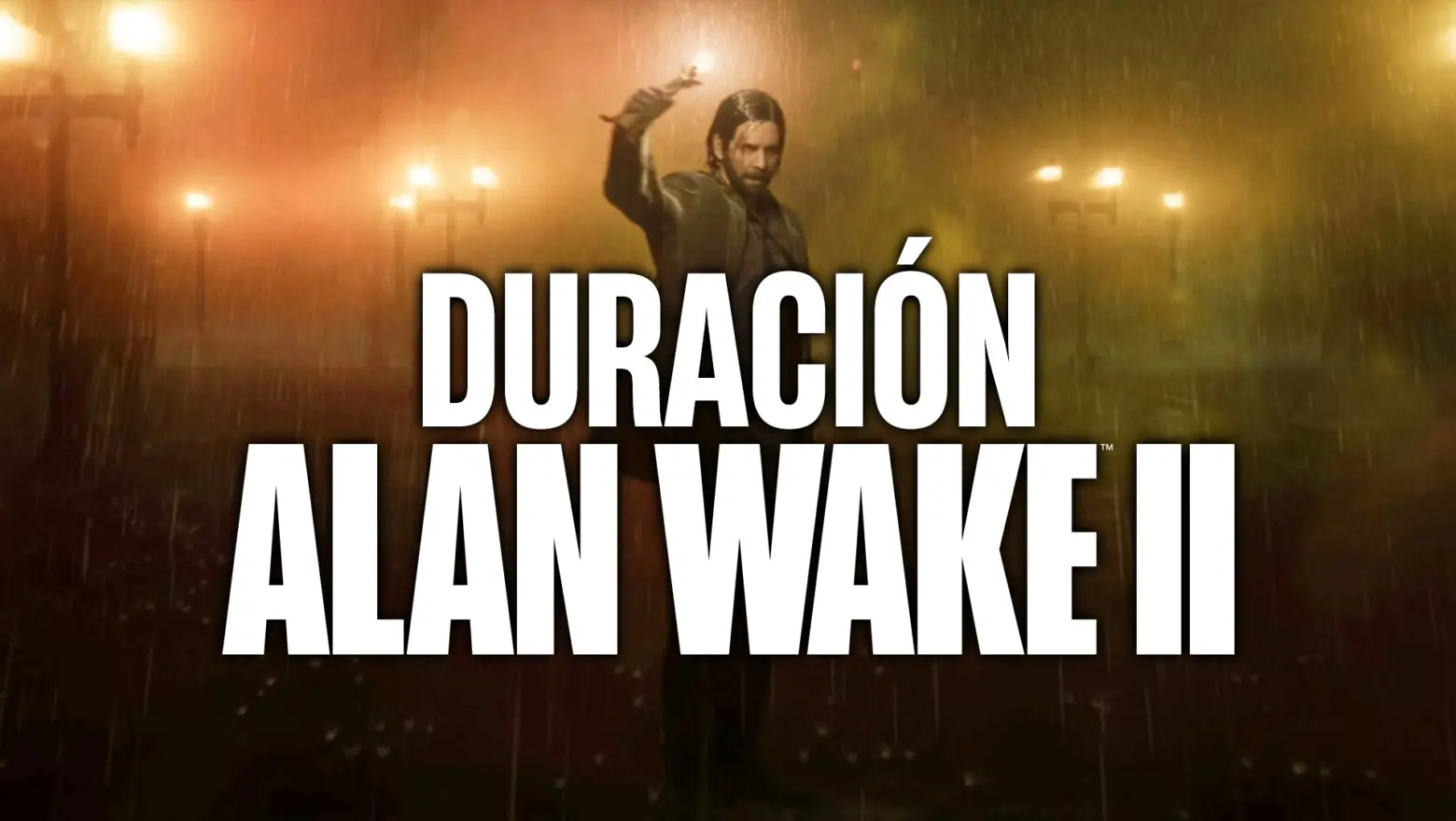 alan wake 2 duracion