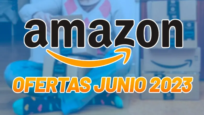 Amazon mejores ofertas junio 2023