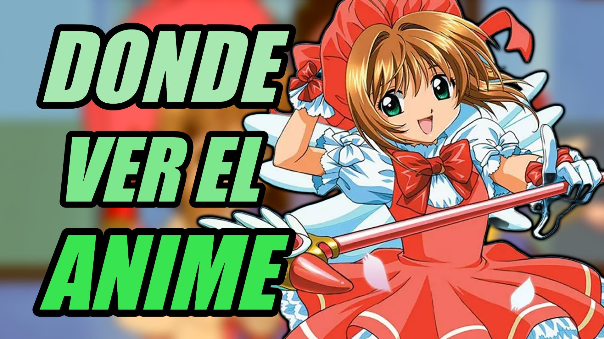 Card Captor Sakura está en Netflix?: te explico dónde ver el anime