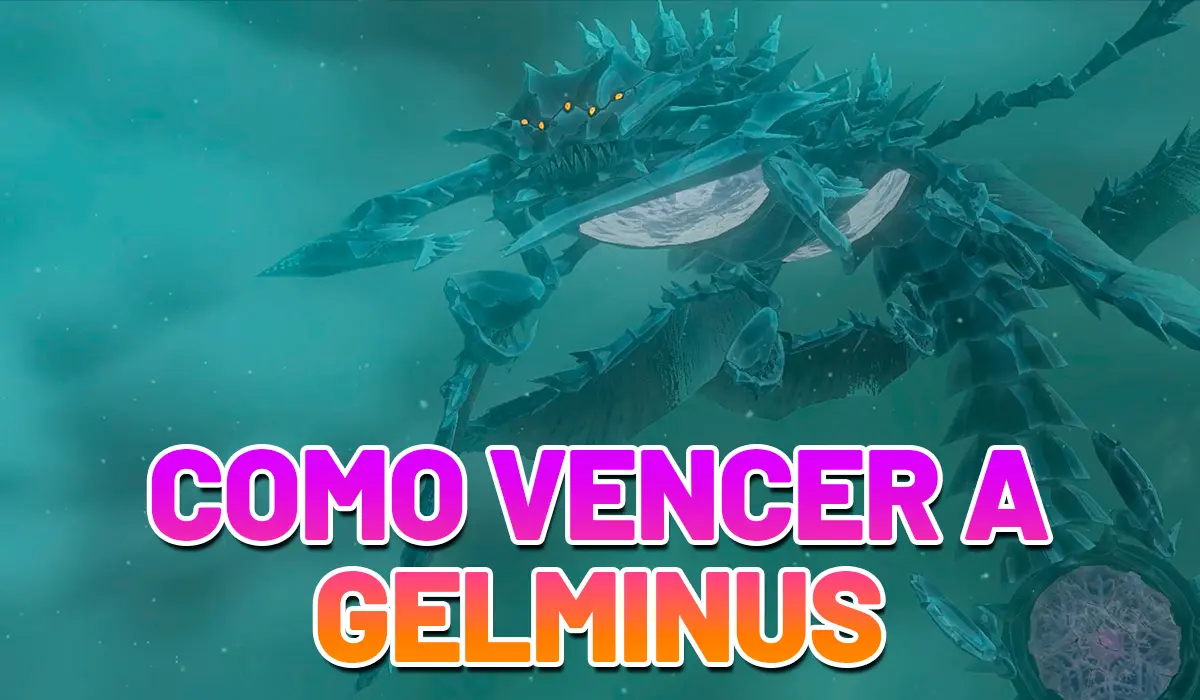 Como vencer a Gelminus guía Zelda Tears of the Kingdom destacada