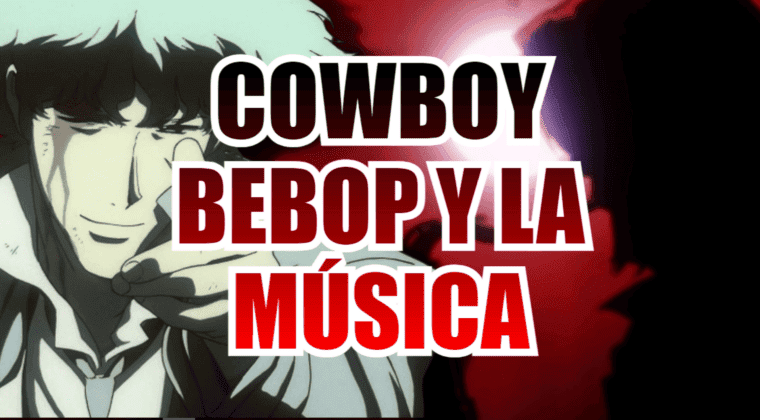 Imagen de Cowboy Bebop: Cómo la música del anime es el perfecto hilo narrativo
