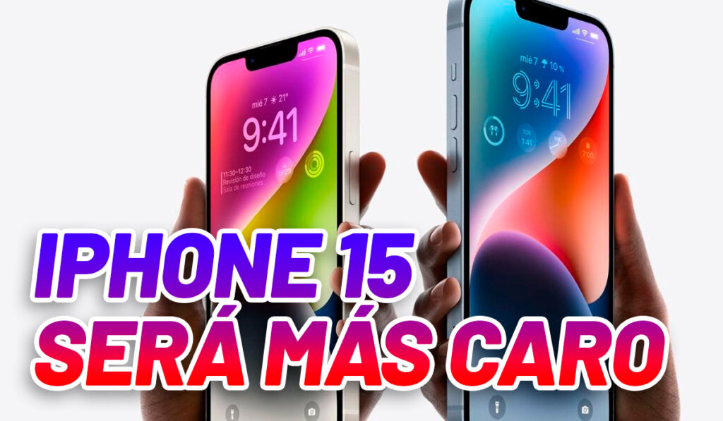 Destacada iphone 15 será más caro