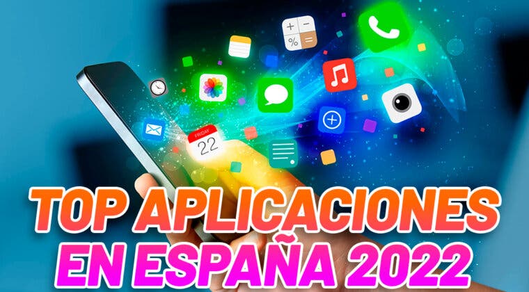 Imagen de ¿Quieres saber cuales han sido las 10 aplicaciones que más se han descargado en España en 2022? ¡Te lo cuento!