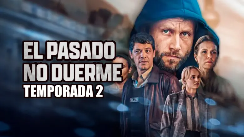 el pasado no duerme temporada 2 netflix