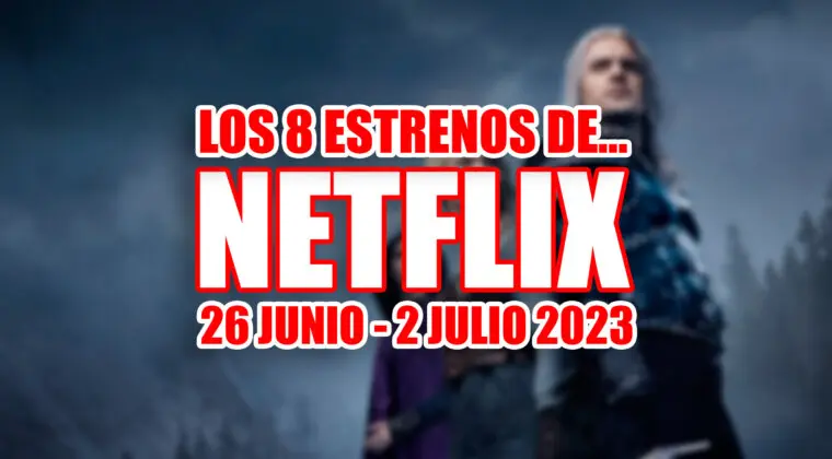 Imagen de No te marcharás de Netflix: los 8 estrenos que llegan esta semana (26 junio - 2 julio 2023) y que te conquistarán