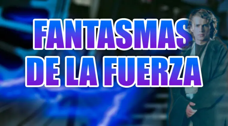 Imagen de ¿Qué son los Fantasmas de la Fuerza de Star Wars y cómo funcionan?