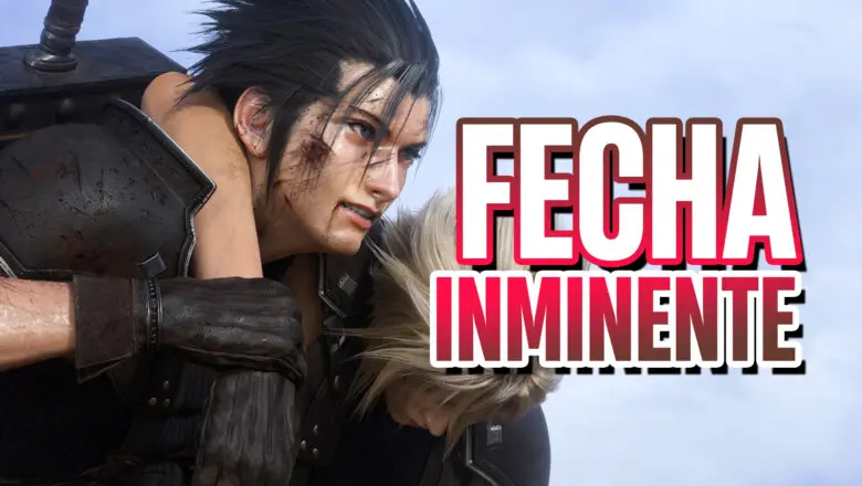 FECHA inminente final fantasy vii rebirth