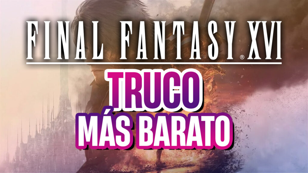 final fantasy xvi truco barato