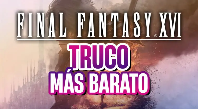Imagen de Con este truco podrás comprar Final Fantasy XVI mucho más BARATO para PS5