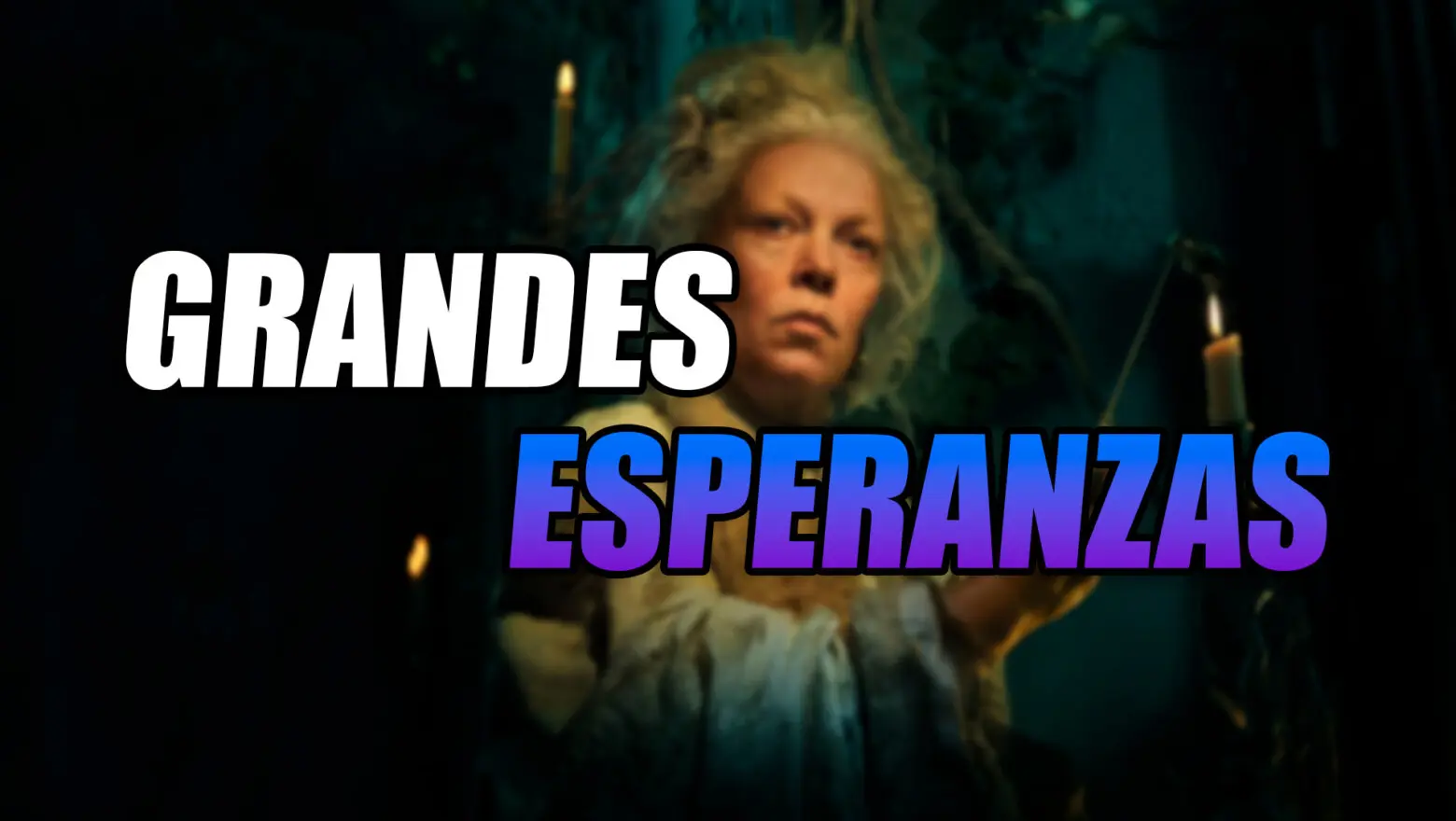 grandes esperanzas