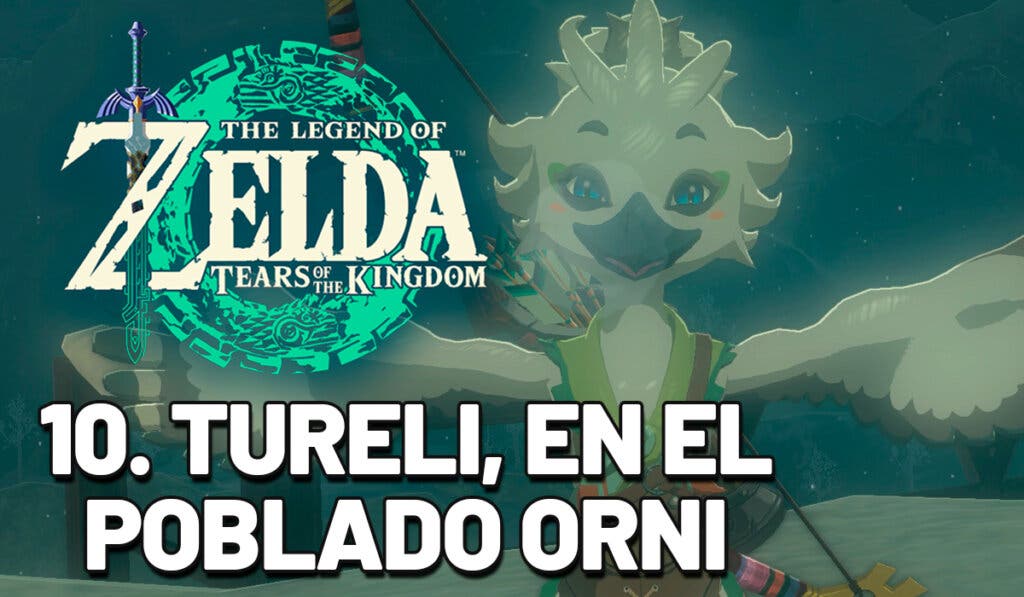 Guía completa Zelda Tears of the Kingdom Tureli en el poblado Orni