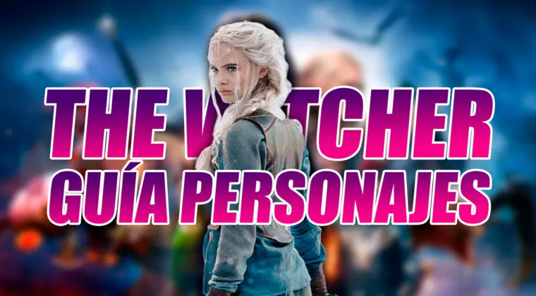 Imagen de Guía de personajes de The Witcher: quién es quién en la serie de Netflix