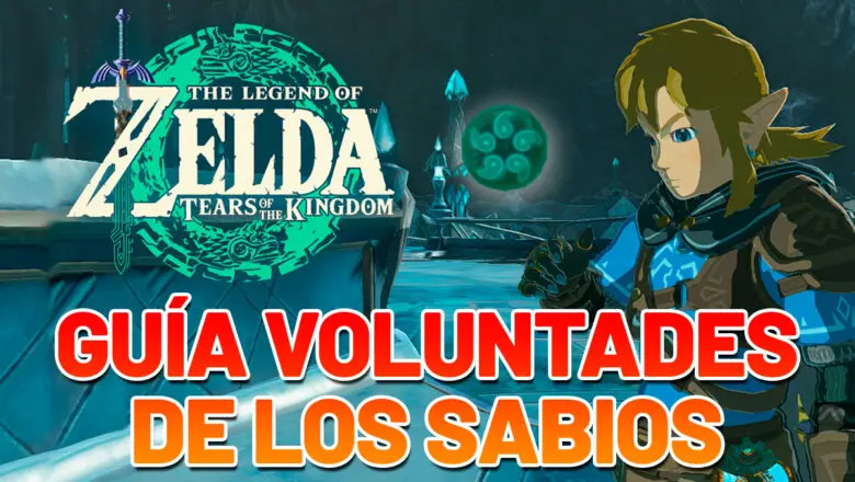 Guia Zelda Tears of the Kingdom voluntad de los sabios destacada