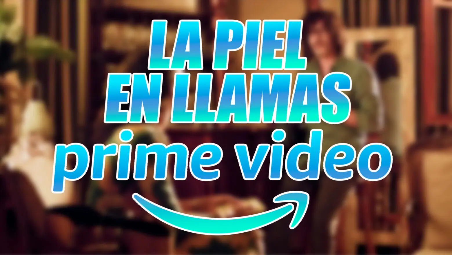 La piel en llamas Prime Video