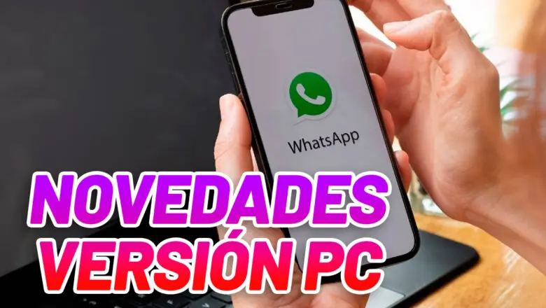 Destacada nov3edades versión pc WhatApp