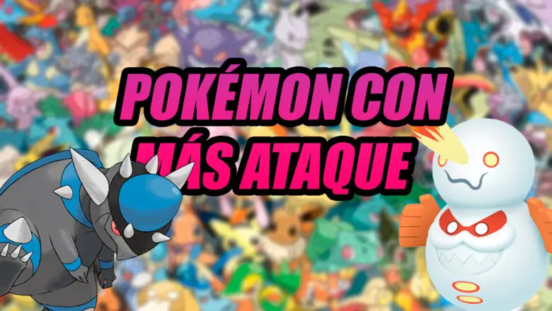 Pokemon con mas ataque que existen