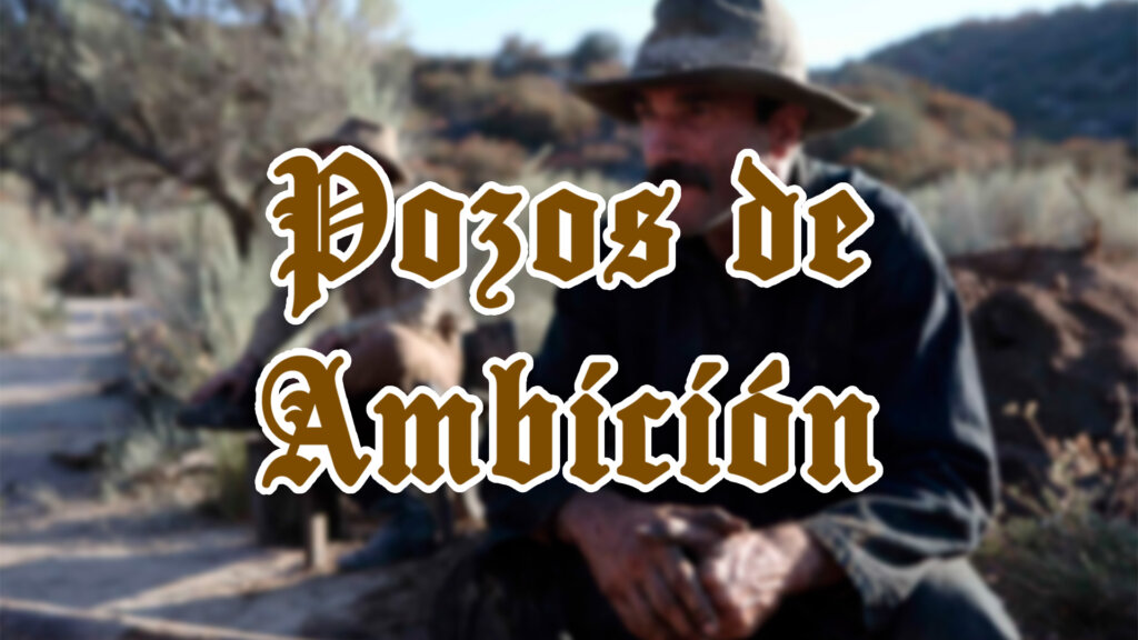 pozos de ambicion netflix