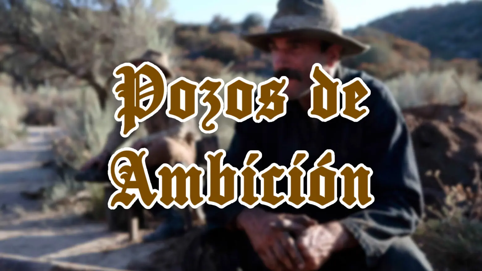 pozos de ambicion netflix