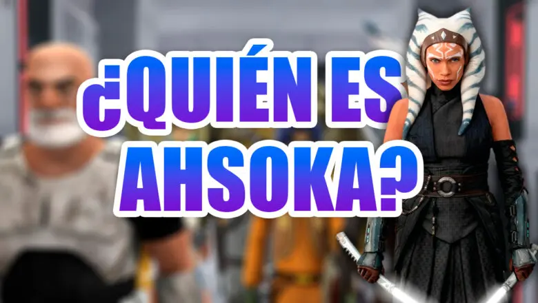 quién es ahsoka serie Disney plus