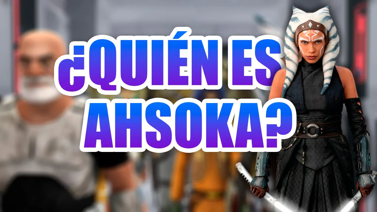 quién es ahsoka serie Disney plus