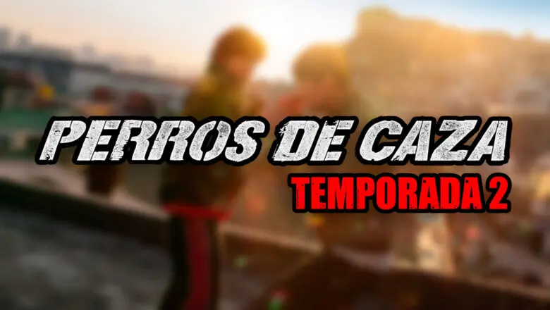 temporada 2 perros de caza