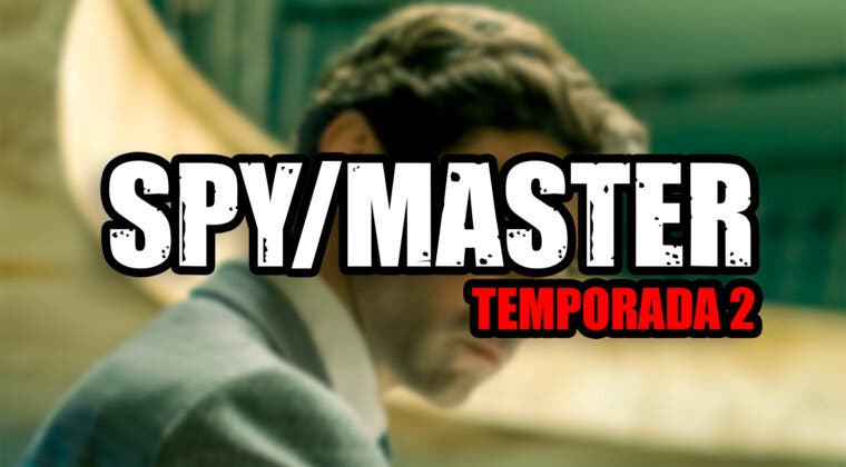 Imagen de Temporada 2 de Spy/Master en HBO Max: Estado de renovación, fecha de estreno, sinopsis, reparto y otras claves