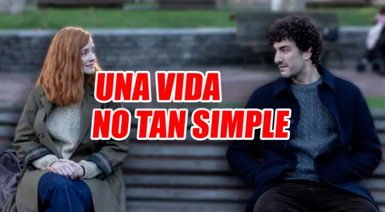 Imagen de Una vida no tan simple (2023): Fecha de estreno, sinopsis, reparto y críticas de la película de Félix Viscarret