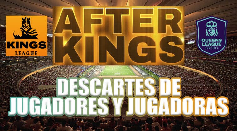Imagen de Horario AfterKings Post Finales: Los descartes de la Kings League y Queens League, último programa hasta el draft