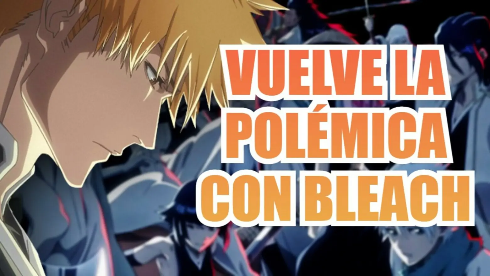 bleach tybw polemica (1)