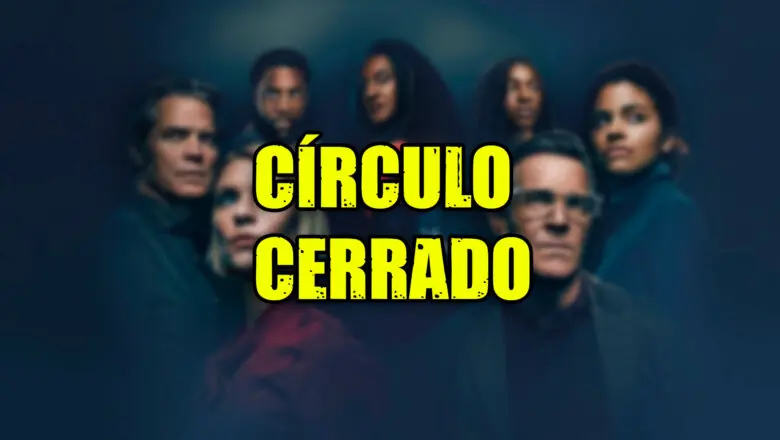 circulo cerrado hbo max