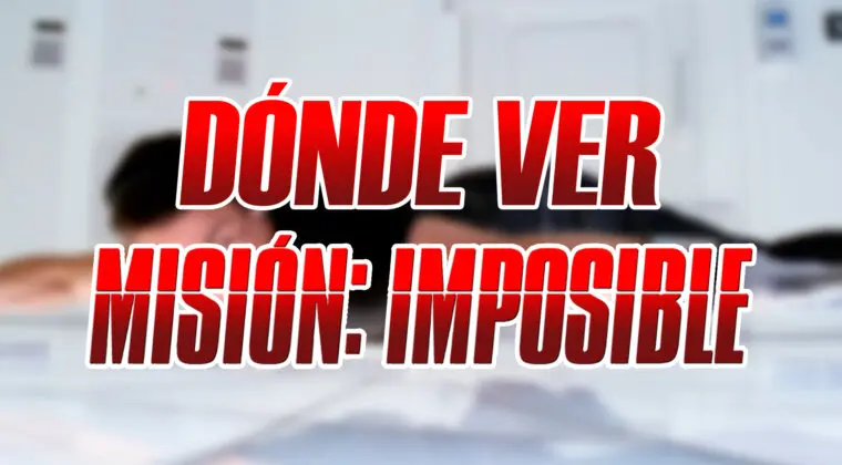 Imagen de Misión Imposible: dónde ver todas las películas de la intensa saga de espionaje de Tom Cruise