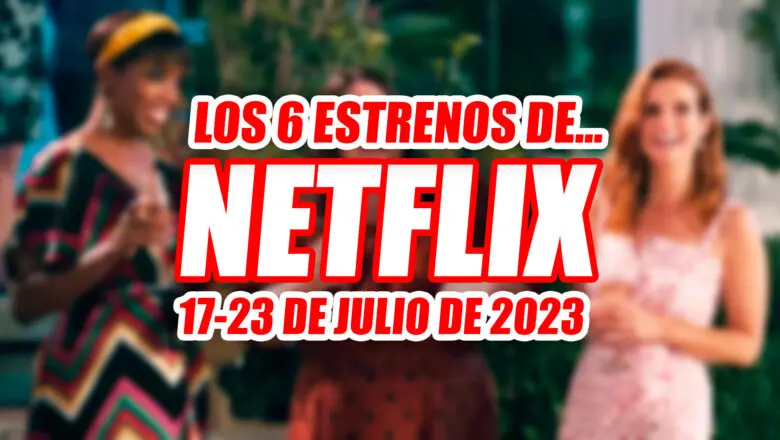 estrenos de netflix