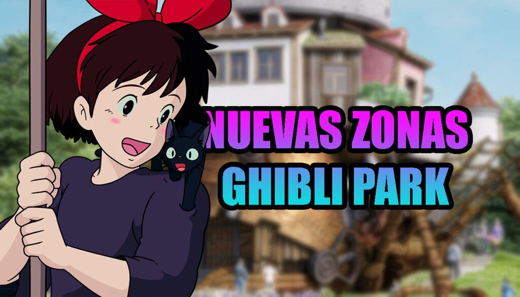 Ghibli Park nuevas areas