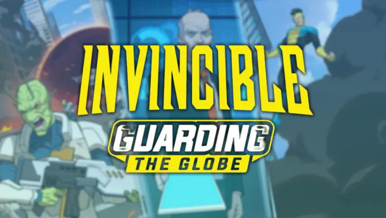 Invincible: Guarding the Globe